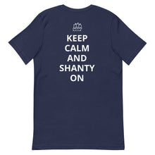 Load image into Gallery viewer, Keep Calm and Shanty On Sea Shanty Unisex T-Shirt
