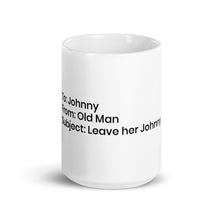 Load image into Gallery viewer, Leave Her Johnny Leave Her Sea Shanty Mug
